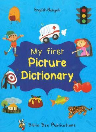 Kniha My First Picture Dictionary: English-Bengali with Over 1000 Words Maria Watson