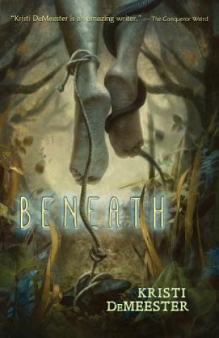 Kniha Beneath KRISTI DEMEESTER