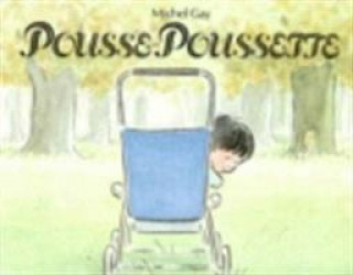 Kniha Pousse-Poussette Michel Gay
