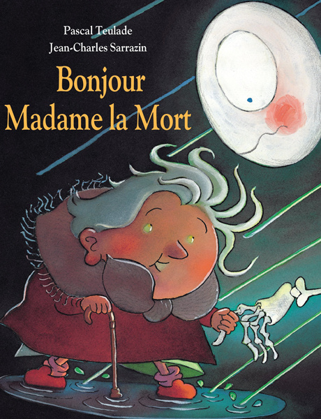 Kniha Teulade/Bonjour Madame LA Mort 