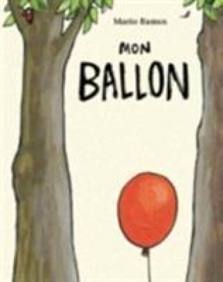 Kniha Mon ballon Mario Ramos