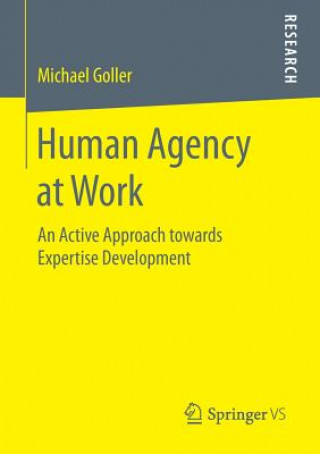 Книга Human Agency at Work Dr. Michael Goller