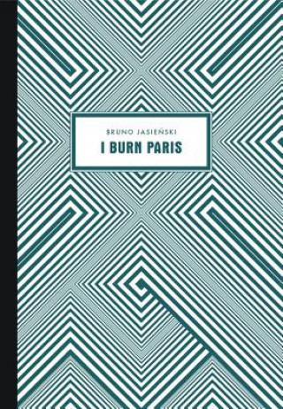 Könyv I Burn Paris Bruno Jasienski