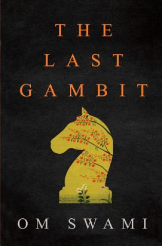 Book Last Gambit Om Swami