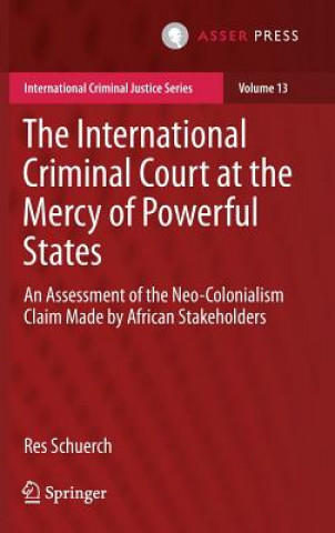 Carte International Criminal Court at the Mercy of Powerful States Res Schuerch