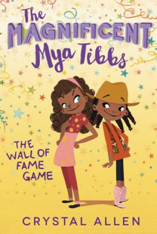 Carte The Magnificent Mya Tibbs: The Wall of Fame Game Crystal Allen