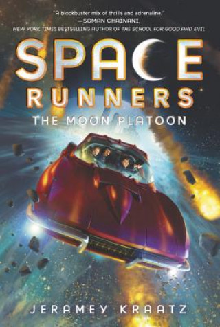 Kniha Space Runners: The Moon Platoon Jeramey Kraatz