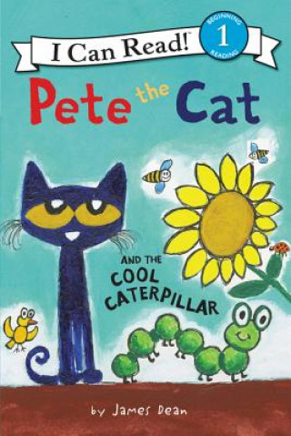 Книга Pete the Cat and the Cool Caterpillar James Dean