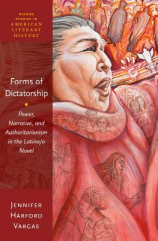 Książka Forms of Dictatorship Jennifer Harford Vargas