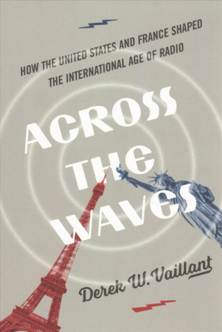 Carte Across the Waves Derek W. Vaillant