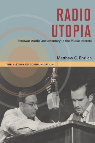 Könyv Radio Utopia Matthew C. Ehrlich