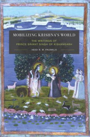 Книга Mobilizing Krishna's World Heidi Pauwels