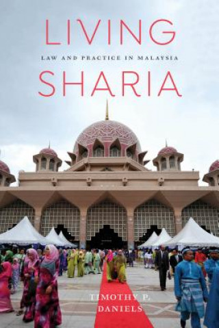 Könyv Living Sharia Timothy P. Daniels