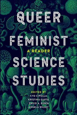 Kniha Queer Feminist Science Studies Cyd Cipolla