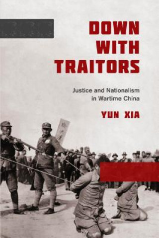 Libro Down with Traitors Yun Xia
