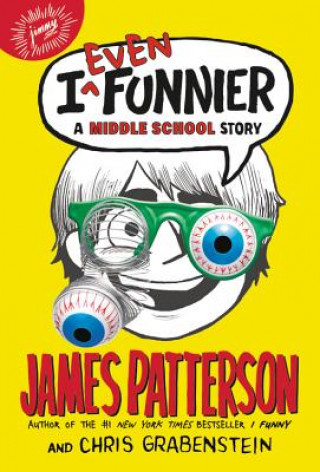Kniha I Even Funnier: A Middle School Story James Patterson