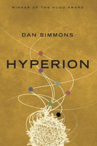 Knjiga Hyperion Dan Simmons