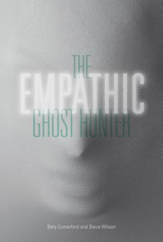 Książka Empathic Ghost Hunter Bety Comerford