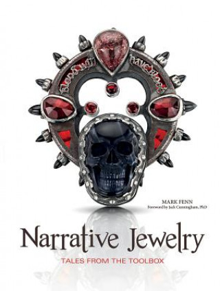 Книга Narrative Jewelry: Tales From the Toolbox Mark Fenn