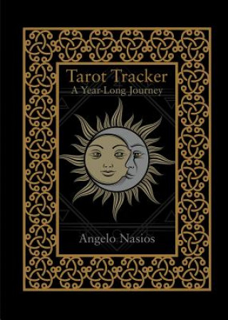 Kniha Tarot Tracker: A Year-Long Journey Angelo Nasios