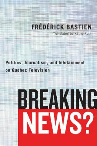 Könyv Breaking News? Frederick Bastien
