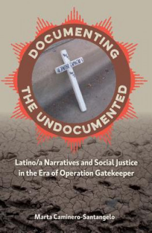 Carte Documenting the Undocumented Marta Caminero-Santangelo