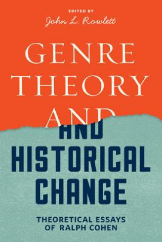 Buch Genre Theory and Historical Change Ralph Cohen
