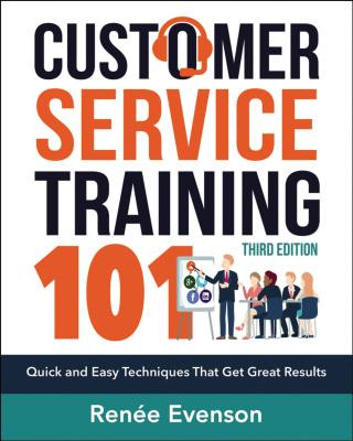 Книга Customer Service Training 101 Renee Evenson
