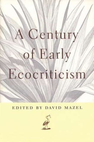 Kniha Century of Early Ecocriticism David Mazel