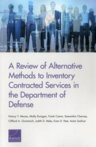 Книга Review of Alternative Methods to Inventory Contracted Services in the Department of Defense Nancy Y. Moore