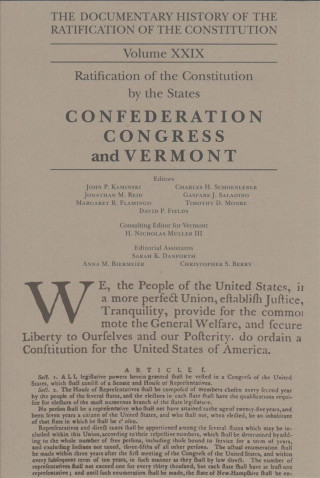 Książka The Documentary History of the Ratification of the Constitution, Volume 29: The Confederation Congress Implements the Constitution and Vermontvolume 2 John P. Kaminski