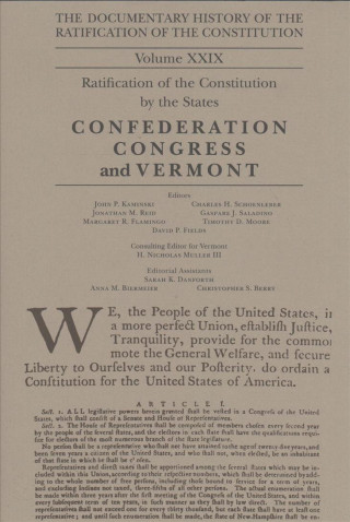 Βιβλίο The Documentary History of the Ratification of the Constitution, Volume 29: The Confederation Congress Implements the Constitution and Vermontvolume 2 John P. Kaminski