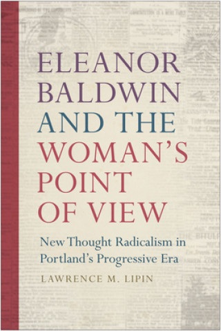 Book Eleanor Baldwin and the Woman's Point of View Lawrence M Lipin