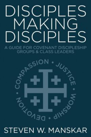 Βιβλίο DISCIPLES MAKING DISCIPLES Steven W. Manskar