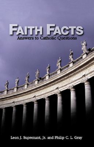 Könyv Faith Facts Philip C. L. Gray