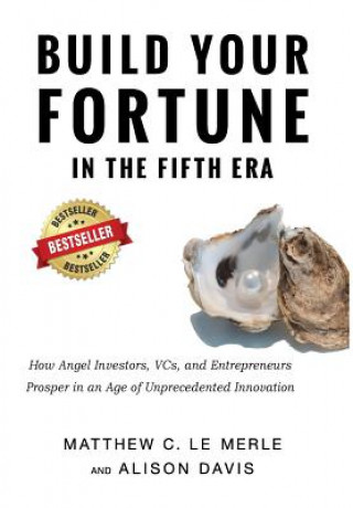 Knjiga Build Your Fortune in the Fifth Era Matthew C. Le Merle