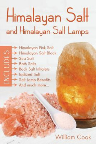 Książka Himalayan Salt and Himalayan Salt Lamps William Cook