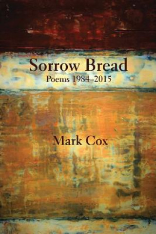Book SORROW BREAD Mark Cox