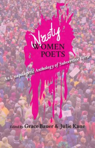 Książka Nasty Women Poets Grace Bauer