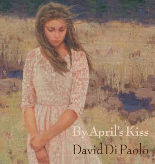 Könyv By April's Kiss David Di Paolo