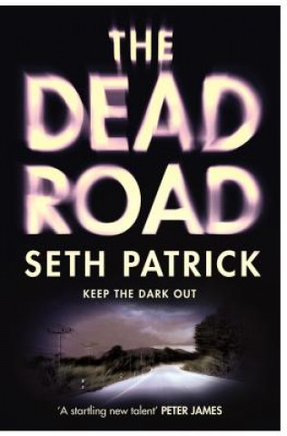 Carte The Dead Road Seth Patrick