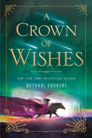 Könyv Crown of Wishes Roshani Chokshi