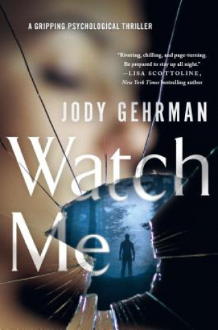 Könyv Watch Me Jody Gehrman