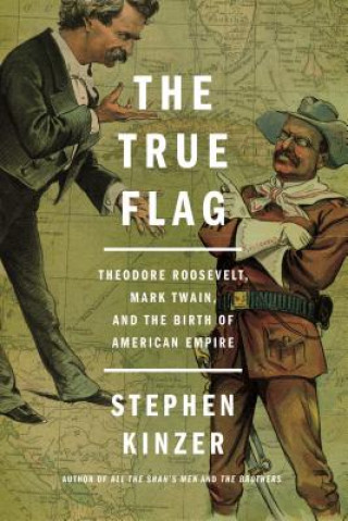 Knjiga True Flag Stephen Kinzer