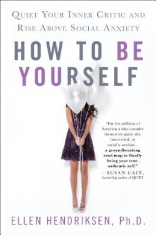 Könyv How to be Yourself Ellen Hendriksen