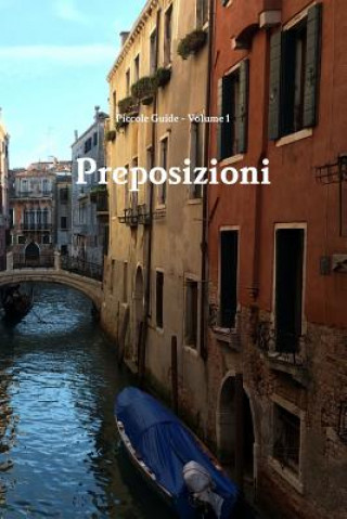 Könyv Piccole Guide: Preposizioni (Prepositions) Keith Preble