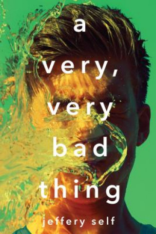 Livre A Very, Very Bad Thing Jeffery Self