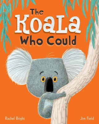 Kniha The Koala Who Could Rachel Bright