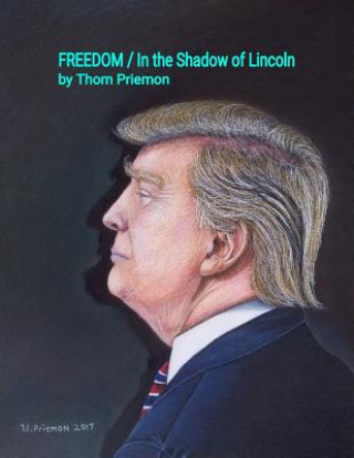 Carte Freedom / in the Shadow of Lincoln Thom Priemon