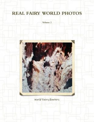 Книга REAL FAIRY WORLD PHOTOS World Fairy Hunters